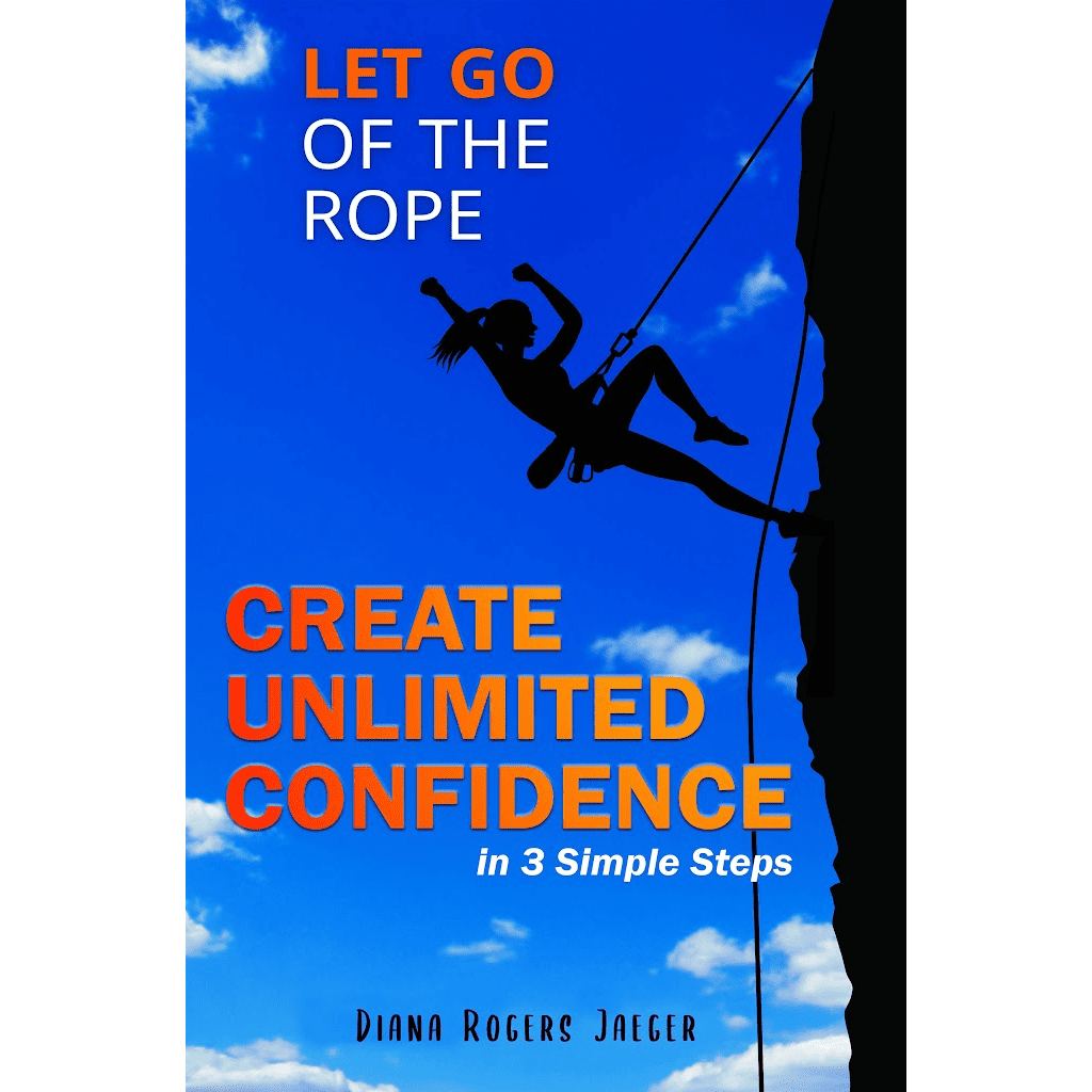 create-unlimited-confidence-book-diana-rogers-jaeger